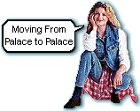 Moving from Palace to Palace